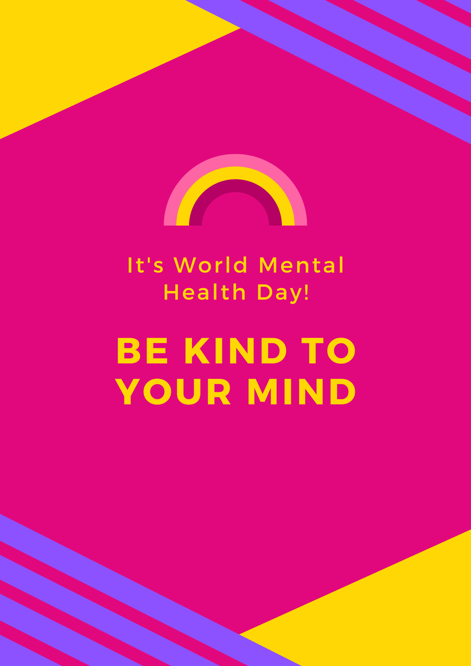 World Mental Health Day - Be Kind to Your Mind